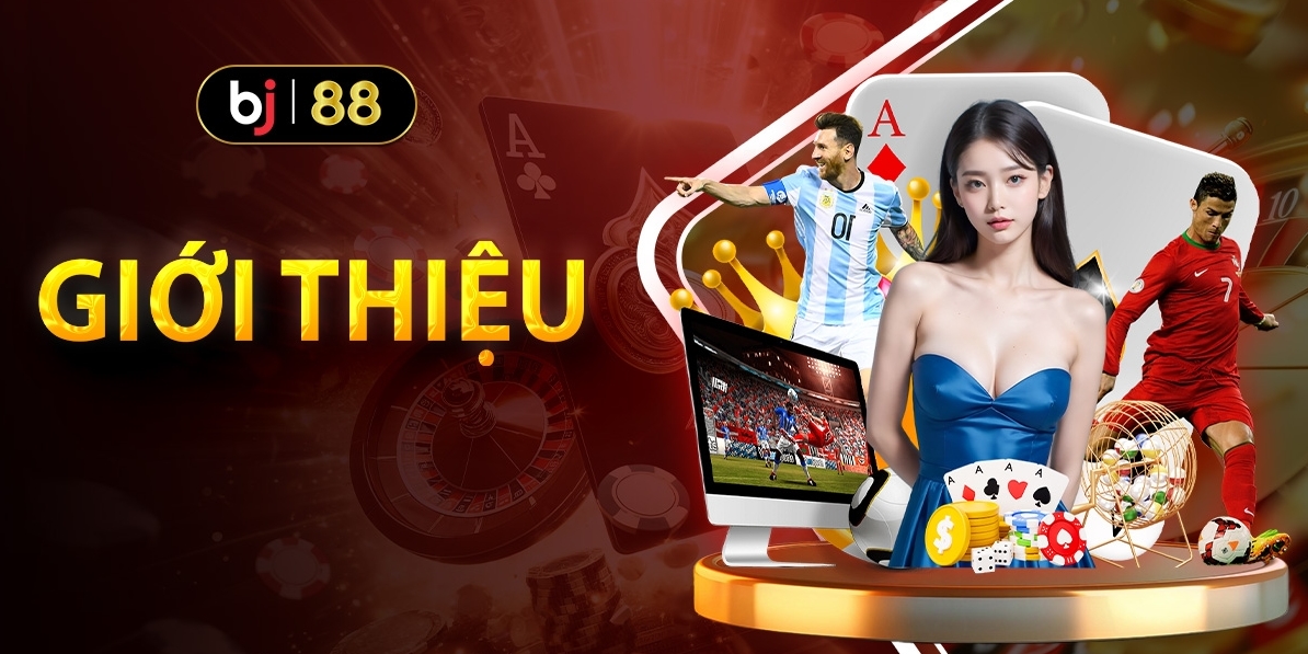 Giới thiệu chi tiết về nhà cái uy tín BJ88