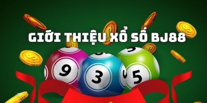 Lợi ích vượt trội cho khách hàng tại xổ số BJ88 