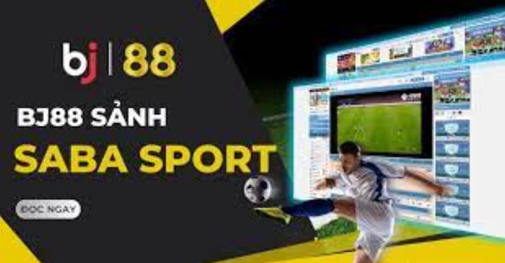 Saba Sports BJ88 sảnh cược đẳng cấp quốc tế